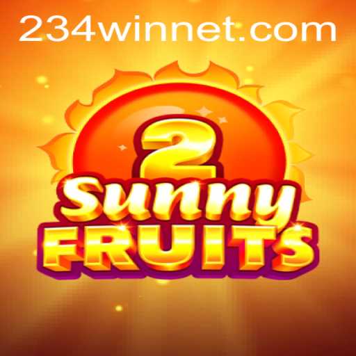 SunnyFruits2 Game: Dive into the Fruity Adventure with 234win